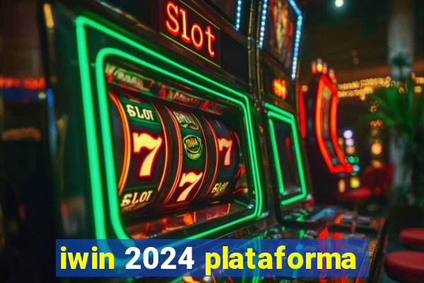 iwin 2024 plataforma